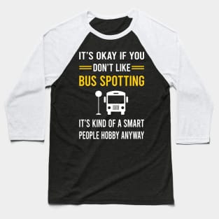 Smart People Hobby Bus Spotting Spotter Baseball T-Shirt